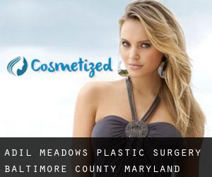 Adil Meadows plastic surgery (Baltimore County, Maryland)