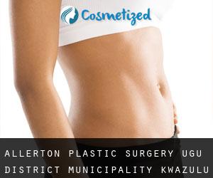 Allerton plastic surgery (Ugu District Municipality, KwaZulu-Natal)