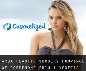 Arba plastic surgery (Province of Pordenone, Friuli Venezia Giulia)
