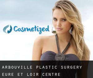 Arbouville plastic surgery (Eure-et-Loir, Centre)