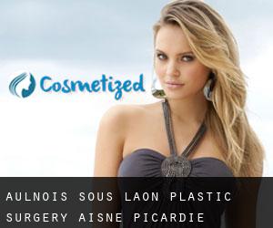 Aulnois-sous-Laon plastic surgery (Aisne, Picardie)