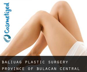 Baliuag plastic surgery (Province of Bulacan, Central Luzon)