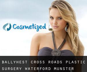 Ballyhest Cross Roads plastic surgery (Waterford, Munster)