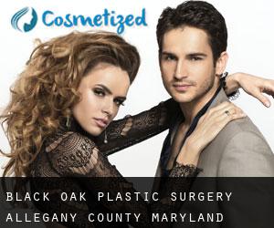 Black Oak plastic surgery (Allegany County, Maryland)