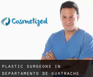Plastic Surgeons in Departamento de Guatraché
