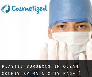 Plastic Surgeons in Ocean County by main city - page 1