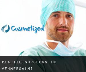 Plastic Surgeons in Vehmersalmi