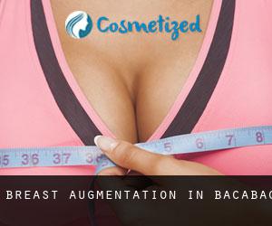 Breast Augmentation in Bacabac