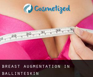 Breast Augmentation in Ballinteskin