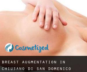 Breast Augmentation in Chiusano di San Domenico