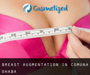 Breast Augmentation in Comuna Ohaba