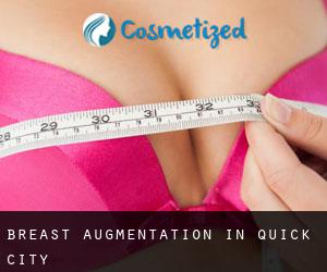 Breast Augmentation in Quick City