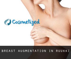 Breast Augmentation in Ruukki