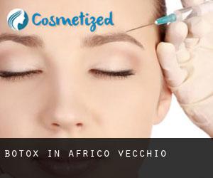 Botox in Africo Vecchio