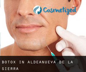 Botox in Aldeanueva de la Sierra