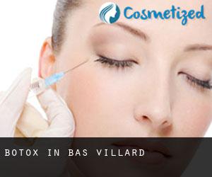 Botox in Bas Villard