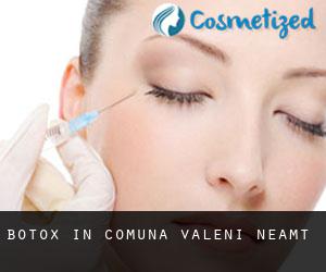 Botox in Comuna Văleni (Neamţ)