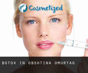 Botox in Obshtina Omurtag