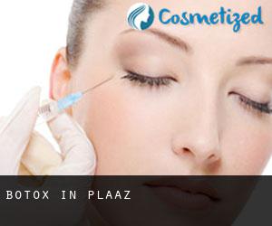 Botox in Plaaz