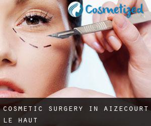 Cosmetic Surgery in Aizecourt-le-Haut