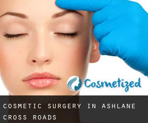 Cosmetic Surgery in Ashlane Cross Roads