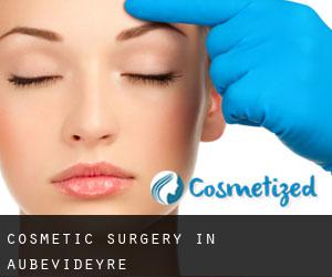 Cosmetic Surgery in Aubevideyre