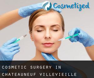 Cosmetic Surgery in Châteauneuf-Villevieille