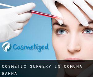 Cosmetic Surgery in Comuna Bahna