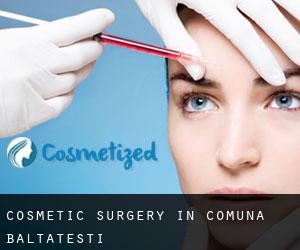 Cosmetic Surgery in Comuna Bălţăteşti