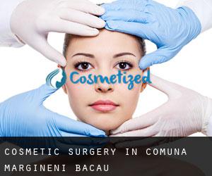 Cosmetic Surgery in Comuna Mărgineni (Bacău)