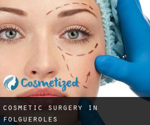 Cosmetic Surgery in Folgueroles