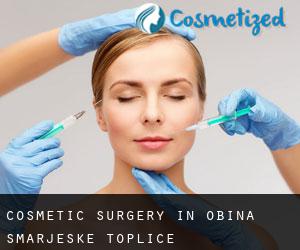 Cosmetic Surgery in Občina Šmarješke Toplice