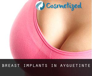 Breast Implants in Ayguetinte