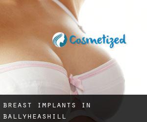 Breast Implants in Ballyheashill