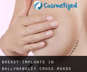Breast Implants in Ballynaboley Cross Roads