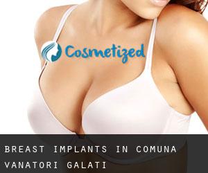Breast Implants in Comuna Vânători (Galaţi)