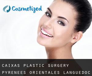 Caixas plastic surgery (Pyrénées-Orientales, Languedoc-Roussillon)