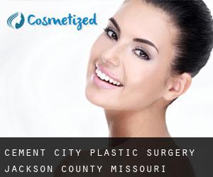 Cement City plastic surgery (Jackson County, Missouri)