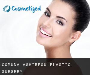 Comuna Aghireşu plastic surgery