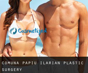 Comuna Papiu Ilarian plastic surgery