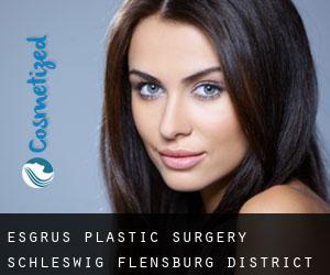 Esgrus plastic surgery (Schleswig-Flensburg District, Schleswig-Holstein)