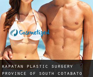 Kapatan plastic surgery (Province of South Cotabato, Soccsksargen)