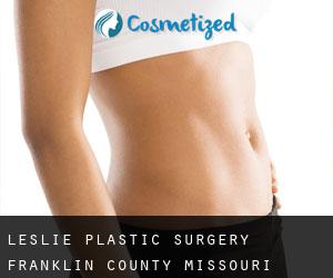 Leslie plastic surgery (Franklin County, Missouri)
