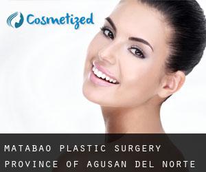 Matabao plastic surgery (Province of Agusan del Norte, Caraga)