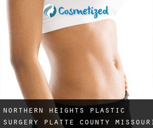 Northern Heights plastic surgery (Platte County, Missouri)
