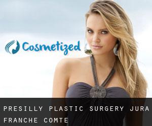 Présilly plastic surgery (Jura, Franche-Comté)