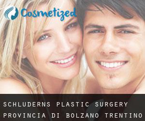 Schluderns plastic surgery (Provincia di Bolzano, Trentino-Alto Adige)