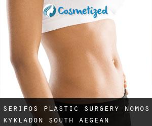 Sérifos plastic surgery (Nomós Kykládon, South Aegean)